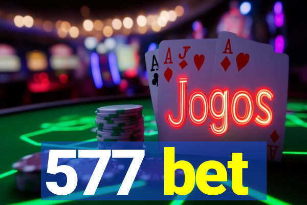 577 bet